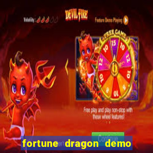 fortune dragon demo ganho certo